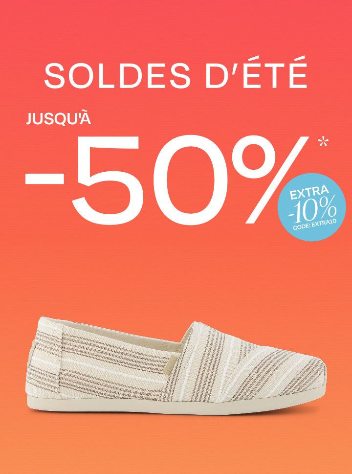 Soldes d'été TOMS, jusqu'à 50 % de réduction + 10 % de réduction supplémentaire, utilisez le code : EXTRA10